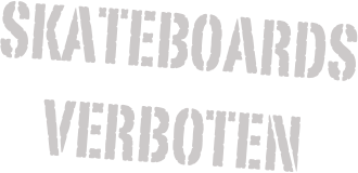 Skateboards verboten
